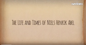 Life and Times of Niels Henrik Abel